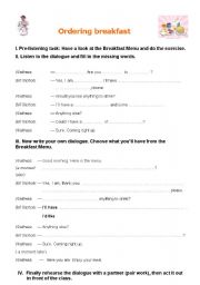 English Worksheet: ORDERING BREAKFAST: Listening comprehension (website link + script given) + Write your own dialogue and act it out with a partner 