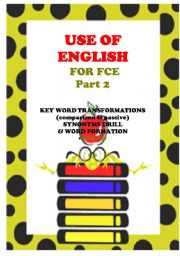 English Worksheet: USE OF ENGLISH - key word, word formation, synonyms