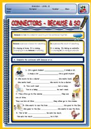 English Worksheet: CONNECTORS - BECAUSE & SO