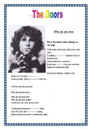 English Worksheet: Song - Who do you love by THE DOORS (Cloze activity + KEY - 4 pages)