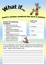 English Worksheet: What if Series 7: What if Santas reindeer wandered into town in summer!