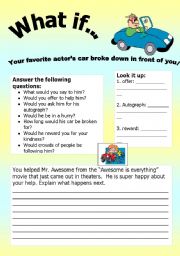 English Worksheet: What if Series 8: What if Your favorite actors car broke down in front of you!