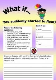 English Worksheet: What if Series 10: What if...  You suddenly started to float.