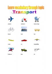 English worksheet: Learn vocabulary through topics (transport)