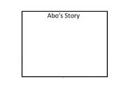 English worksheet: Abos Story