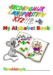 Learning Letters: alphabet book covers (front and inside) and 2 alphabet worksheets (colour and B & W)