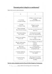 English worksheet: Present Perfect Simple or continuous ? 