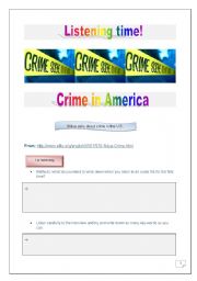 English Worksheet: LISTENING TIME - CRIME IN THE USA - Complete listening PROJECT- 7 TASKS- 3 pages - Link to the audio file provided (ELLLO).