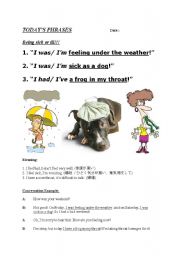 English worksheet: Todays Phrase (3) Being sick or ill