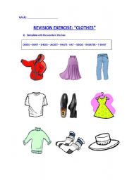 English worksheet: COMPLETE THE NAMES OF THE CLOTHES
