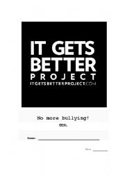 English Worksheet: It gets better: no more bullying!