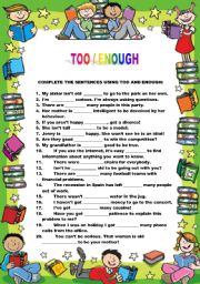 English Worksheet: Too / Enough