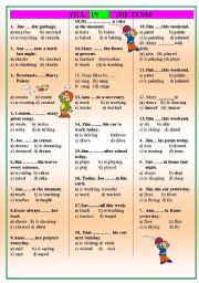 FILL IN THE TENSE, SIMPLE PRESENT, PRESENT CONTINUOUS, OR PAST