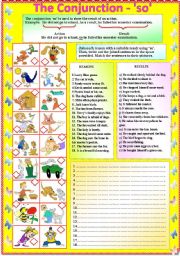 English Worksheet: The Conjunction - so with B/W and answer key **editable