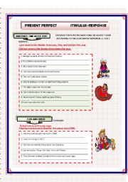 PRESENT PERFECT     STIMULUS-RESPONSE EXERCISES