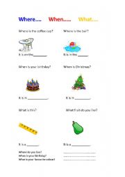 English worksheet: Where When What