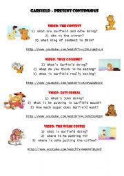 English Worksheet: Garfield  Present Continuous (videos)