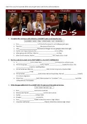 English Worksheet: FRIENDS  - TV SERIES --> to practise some grammar