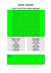 English Worksheet: WORD SEARCH DAILY ACTIVITIES HIDDEN MESSAGE