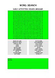 English worksheet: WORD SEARCH DAILY ACTIVITIES HIDDEN MESSAGE