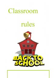 CLASSROOM RULES