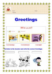 English Worksheet: GREETINGS - , READING; LISTENING AND WRITING!