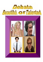 Debate: Beautiful or Talented