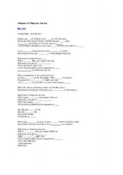 English Worksheet: Bon Jovi  Welcome to  wherever you are