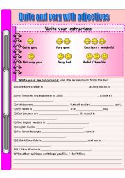 English Worksheet: Intensifiers quite and very with adjectives - opinions, likes and dislikes