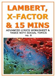 English Worksheet: ADAM LAMBERT, THE X-FACTOR AND 15MINS OF FAME - ws with lyrics and additional reading