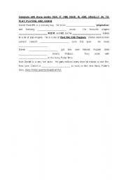 English Worksheet: Complete with these words: HAS, IT, HIM, HAVE, IS, ARE, USUALLY, IN, TO, PLAY, PLAYING, AND, GOING    