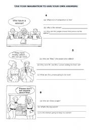 English Worksheet: Use your imagination to give your own answers: