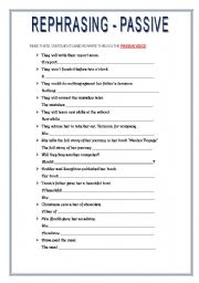 English Worksheet: REPHRASING - PASSIVE VOICE