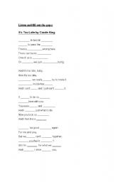 English worksheet: Its too late Fill out lyrics