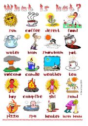 English Worksheet: What is hot?: pictionaries, 2 versions with and without words. Instructions inside.