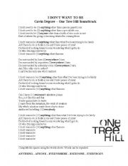 English worksheet: I dont want to be - One tree Hill OST - Indefinite pronouns Anything, everything, anyone, everyone
