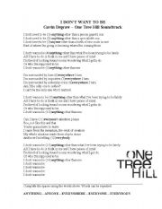 English Worksheet: I dont want to be - One tree Hill OST - Indefinite pronouns Anything, everything, anyone, everyone