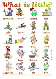 English Worksheet: What is little?: pictionaries, 2 versions with and without words. Instructions inside.