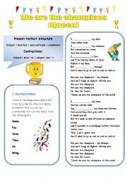 English Worksheet: We are the champions- song to practice the present perfect tense