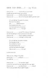 English Worksheet: song - have you ever (Pink)