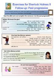 English Worksheet: A case for Sherlock Holmes II - Follow up. Exercises on the past progressive