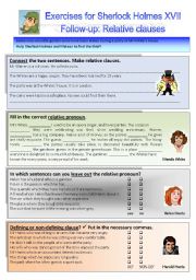 English Worksheet: A case for Sherlock Holmes XVII. Follow-up: Exercises on relative clauses.