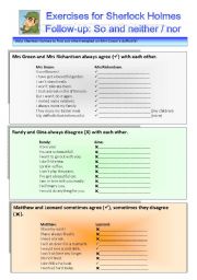 English Worksheet: Sherlock Holmes case XXII Follow-up: Exercises on so and neither / nor