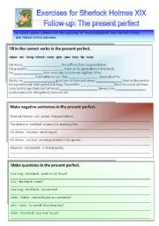 English Worksheet: A case for Sherlock Holmes XIX Follow-up: Exercises on the present perfect