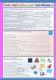 MIXED TENSES present simple or cont/past simple/will/going to