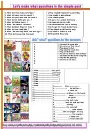 English Worksheet: LETS MAKE WHAT QUESTIONS IN THE SIMPLE PAST