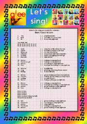 English Worksheet: GLEE SERIES  SONGS FOR CLASS! S01E11  PART 2/2  TWO SONGS  FULLY EDITABLE WITH KEY!