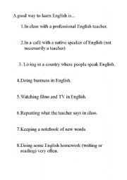 English worksheet: A good way to learn English is....