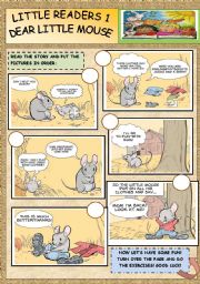 LITTLE READERS 1: DEAR LITTLE MOUSE.(2 pages)ORDER THE PICTURES+SAY IF ITS NICE OR RUDE+FIND WORDS+KEY