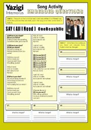English Worksheet: Song - SAY (ALL I NEED) (By OneRepublic) - Embedded Questions
